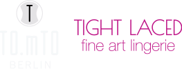 TO.mTO Berlin Tight Laced Lingerie